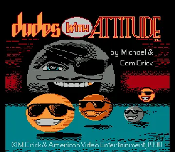 Dudes with Attitude (USA) (Rev 1) (Unl) screen shot title